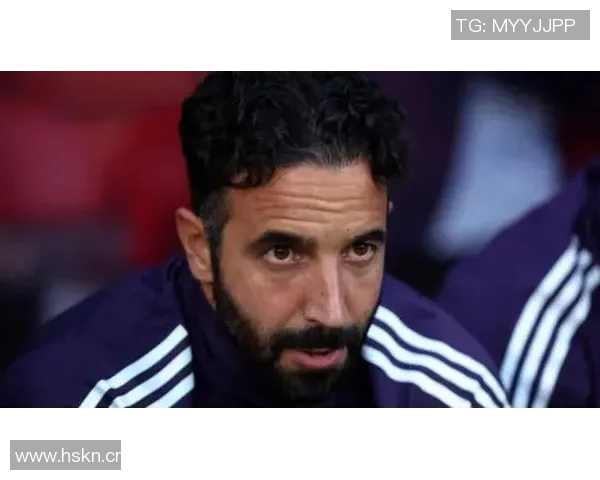 阿莫林执教初期坚持343阵型转变需内心觉醒 阿莫林执教初期坚持343阵型转变需内心觉醒