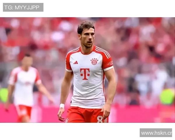 格雷茨卡渴望续约拜仁但明夏或将转会离队